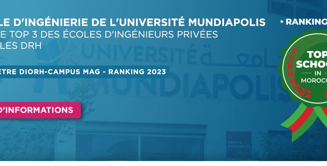 L&rsquo;ÉCOLE D&rsquo;INGÉNIERIE DE L&rsquo;UNIVERSITÉ MUNDIAPOLIS DANS LA CLASSEMENT DES TOP SCHOOLS IN MOROCCO